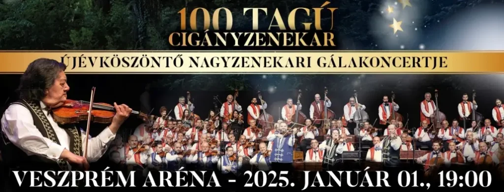 100tagú ciganyzenekar veszprem arena 2025 01 01 broadway jegyiroda