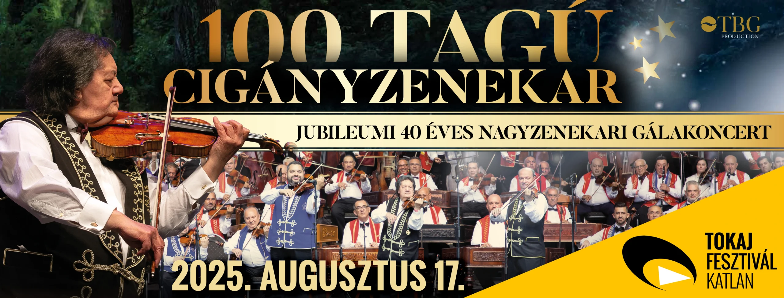 100 tagu ciganyzenekar 2025 08 17 tokaj fesztivalkatlan broadway jegyiroda