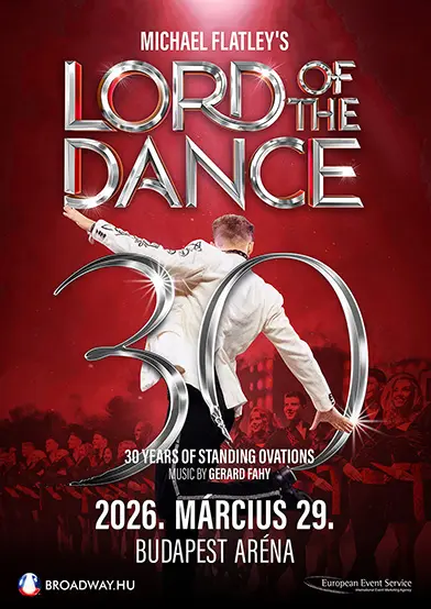 lord of the dance 30 eves jubileumi turne 2026 03 29 papp laszlo budapest sportarena broadway jegyiroda