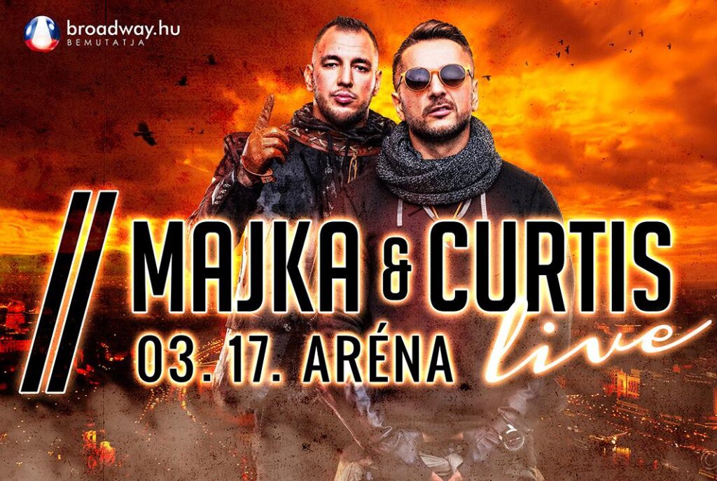 MAJKA & CURTIS LIVE - Aréna koncert - 2018-03-17 20:00:00