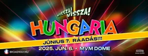 hungaria raadas dupla koncert 2025 06 07 mvm dome.broadway jegyiroda