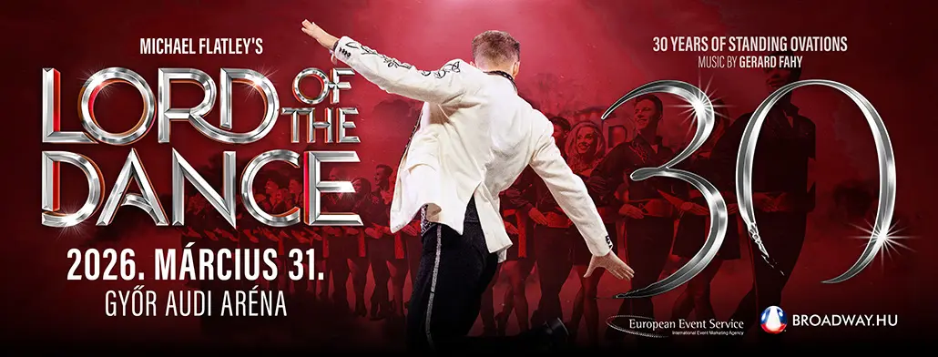 lord of the dance 30 eves jubileumi turne 2026 03 31 gyor audi arena broadway jegyiroda