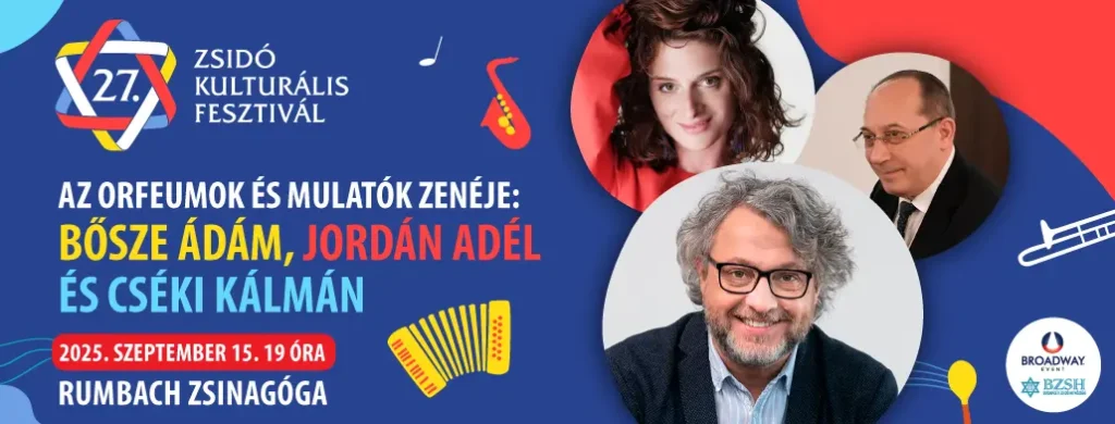 orfeumok mulatok boszeadam jordanadel zsidokulturalisfesztival 2025 09 15 broadway jegyiroda