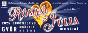 romeo es julia gyor audi arena 2025 11 29 broadway jegyiroda