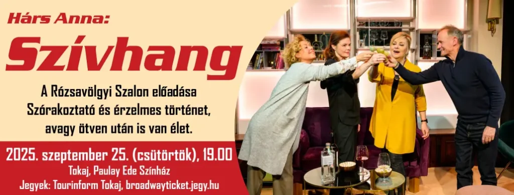 szivhang paulay ede szinhaz tokaj 2025 09 25 broadway jegyiroda