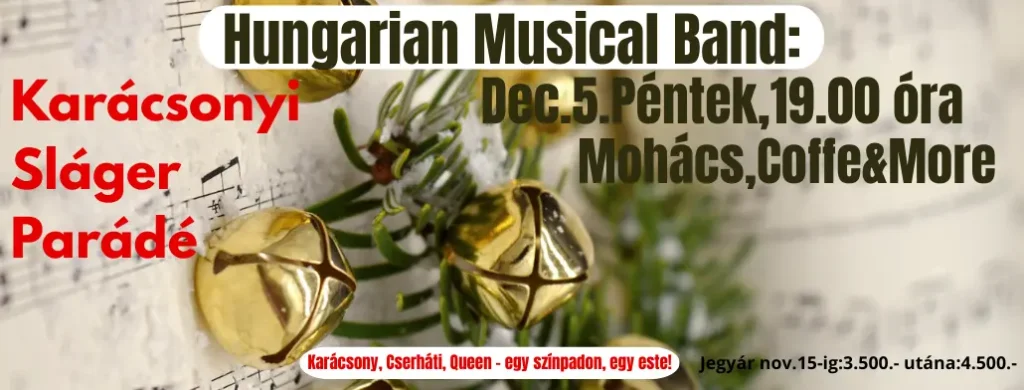 karacsonyi megaslager parade mohacs 1444coffee&more 2025 12 05 broadway jegyiroda