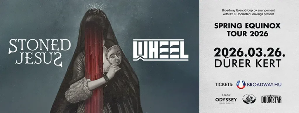 stoned jesus wheel koncert 2026 03 26 durer kert broadway jegyiroda