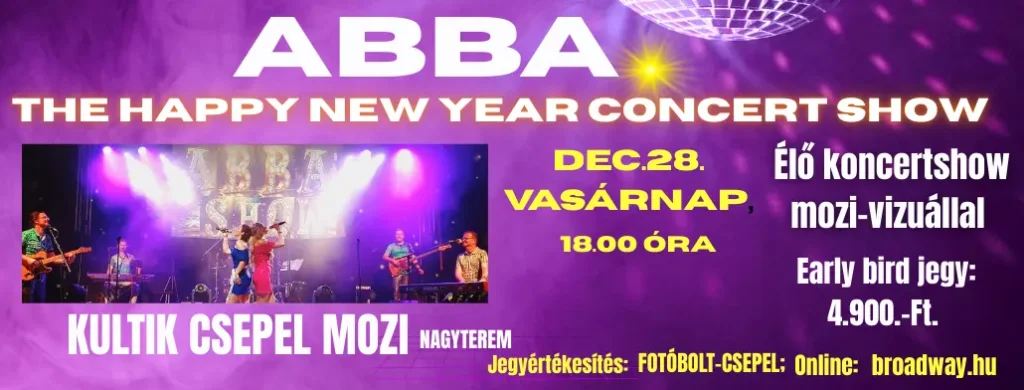 abba happynewyear concertshow kultikmozi csepel 2025 12 28 broadway jegyiroda