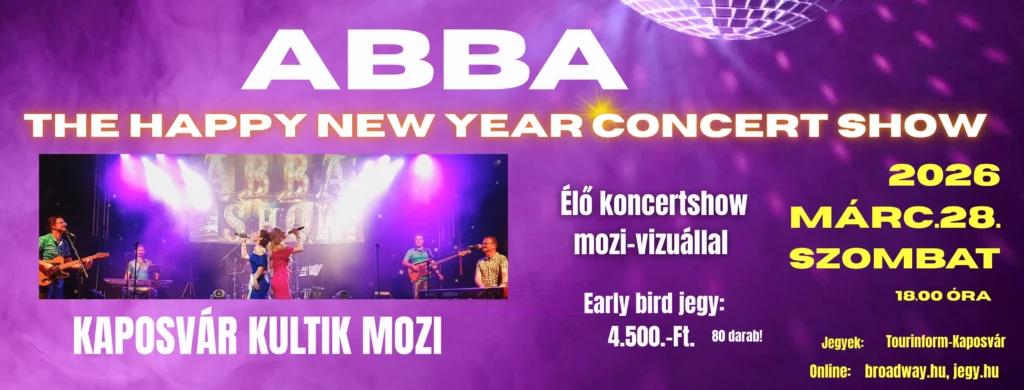 abba thehappynewyearconcertshow kaposvar kultik 2026 03 28 broadway jegyiroda