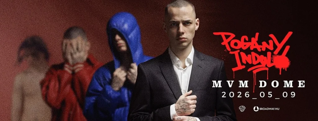 pogany indulo 2026 05 09 mvm dome broadway jegyiroda