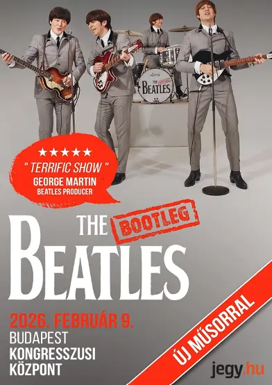 the bootleg beatles 2026 02 09 budapest budapest kongresszusi kozpont vertical broadway jegyiroda