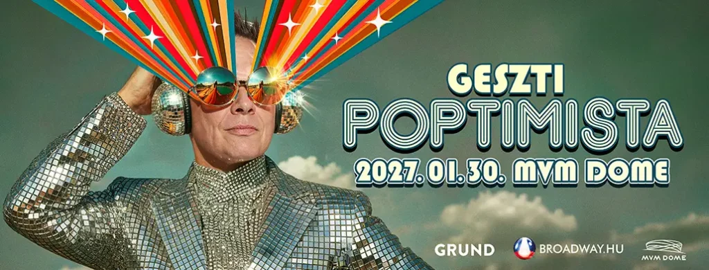 Geszti Péter Poptimista show fekvő plakátja a 2027. január 30-i MVM Dome koncert dátumával.