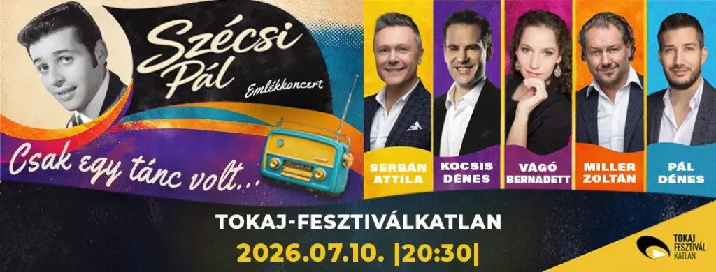 csakegytancvolt szecsipaldalai tokaj fesztivalkatlan 2026 07 10 broadway.jegyiroda
