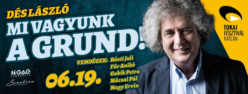 des laszlo mi vagyunk a grund 2026 06 19 tokaj fesztivalkatlan broadway jegyiroda