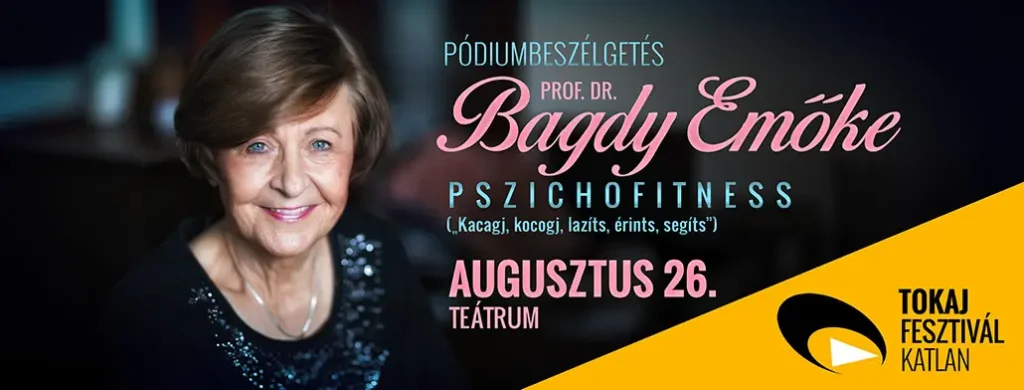 prof.dr.bagdyemoke pszichofitness tokaj fesztivalkatlan 2026 08 26 broadway jegyiroda
