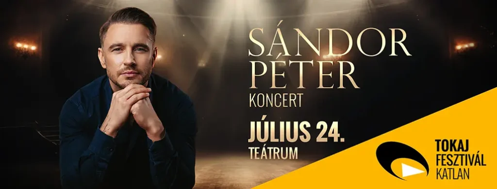 sandorpeter koncert tokaj fesztivalkatlan 2026 07 24 broadway jegyiroda