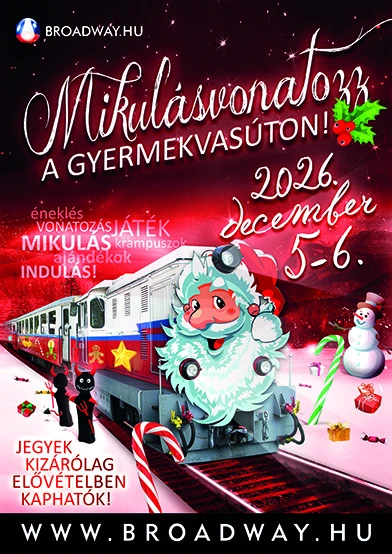 mikulasvonat a gyermekvasuton 2026 december broadway jegyiroda