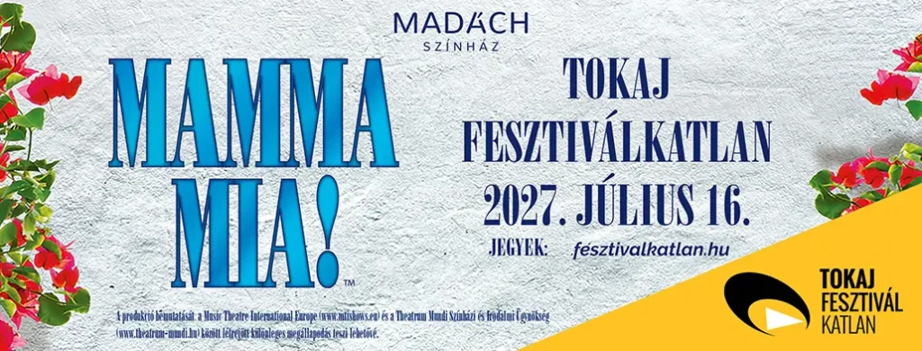 mamma mia musical tokaj fesztivalkatlan 2027 07 16 broadway jegyiroda