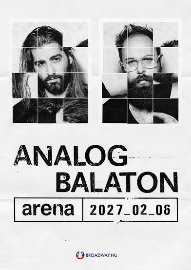 analog balaton 2027 02 06 papp laszlo budapest sportarena broadway jegyiroda